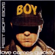Love Comes Quickly - 7'': 1986 PT (EMI; 2011057) [portugese 7'' with PSB logo on p/s]